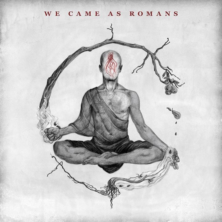 We Came As Romans – Tracklisting 1.Regenerate 2.Who Will Pray? 3.	The World I Used To Know 4.	Memories 5.	Tear It Down 6.	Blur 7.	Savior Of The Week 8.	Flatline 9.	Defiance  10.	12:30 